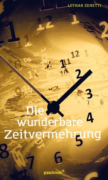 Produktbild: Die wunderbare Zeitvermehrung