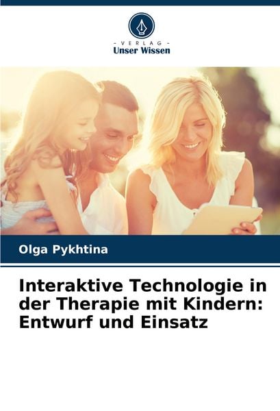 Produktbild: Interaktive Technologie in der Therapie mit Kindern: Entwurf und Einsatz