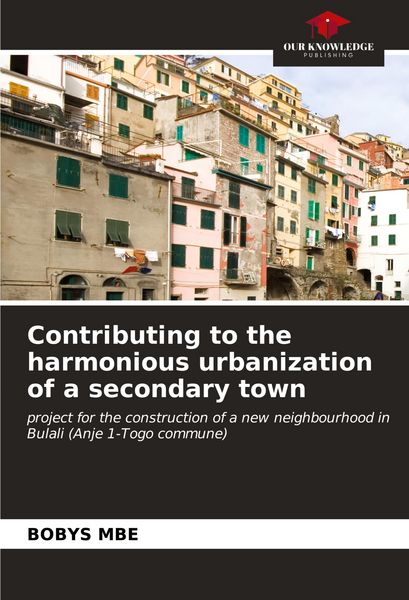 Produktbild: Contributing to the harmonious urbanization of a secondary town