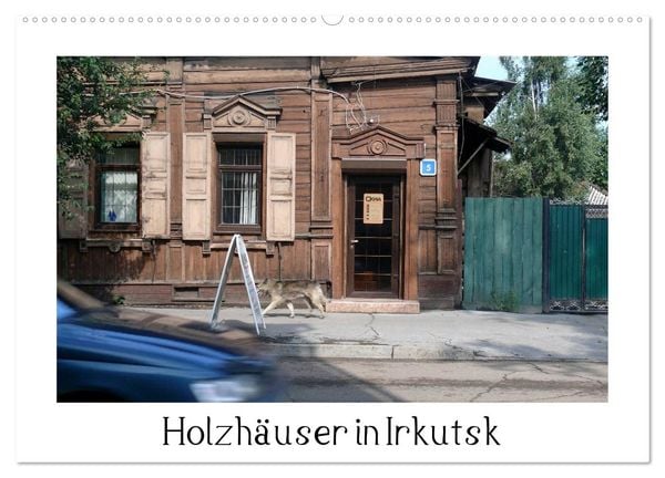 Produktbild: Holzh&auml;user in Irkutsk (Wandkalender 2026 DIN A2 quer), CALVENDO Monatskalender