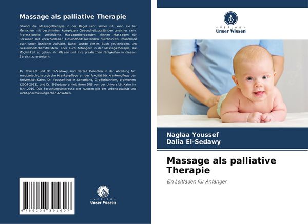 Massage als palliative Therapie, Taschenbuch von Naglaa Youssef , Dalia El-Sedawy, Verlag Unser Wissen, 9786208391607