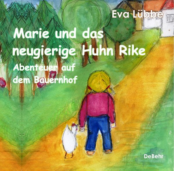 Produktbild: Marie und das neugierige Huhn Rike - Abenteuer auf dem Bauernhof