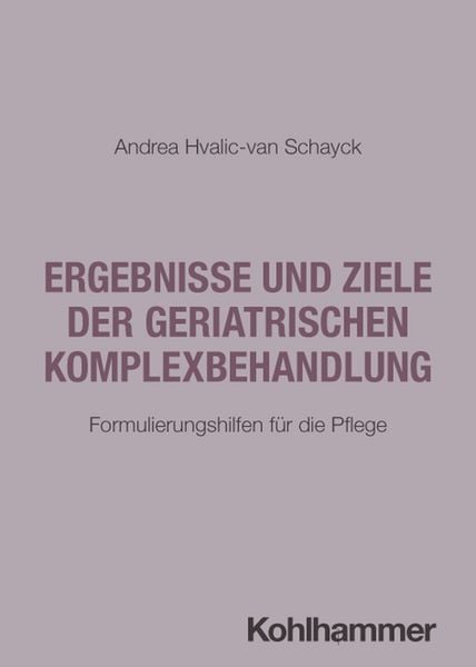 Produktbild: Ergebnisse und Ziele der geriatrischen Komplexbehandlung