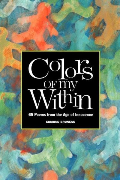 Produktbild: Colors of My Within - 65 Poems from the Age of Innocence