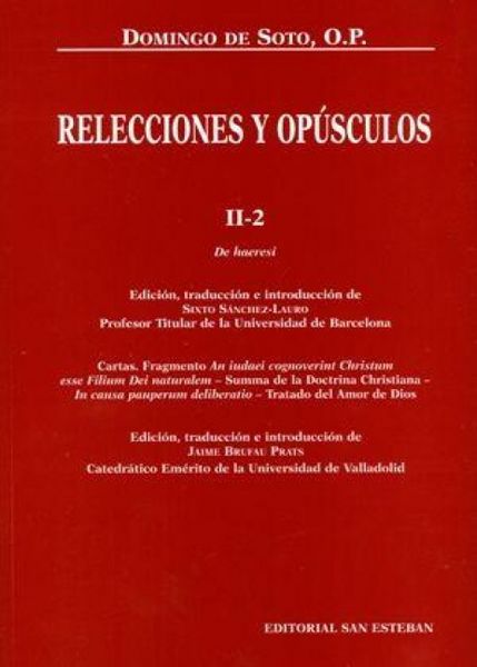 Produktbild: Relecciones y op&uacute;sculos II-2 : de haeresi, cartas, an iudaei cognoverint Christum-- , summa de la doctrina christiana, deliberaci&oacute;n en la causa de los