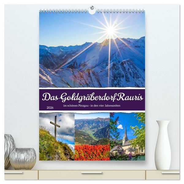 Produktbild: Das Goldgr&auml;berdorf Rauris (hochwertiger Premium Wandkalender 2026 DIN A2 hoch), Kunstdruck in Hochglanz