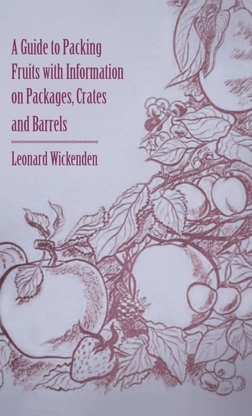 Produktbild: Guide to Packing Fruits with Information on Packages, Crates and Barrels