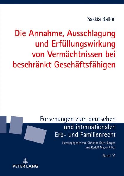 Produktbild: Die Annahme, Ausschlagung und Erf&uuml;llungswirkung von Verm&auml;chtnissen bei beschr&auml;nkt Gesch&auml;ftsf&auml;higen