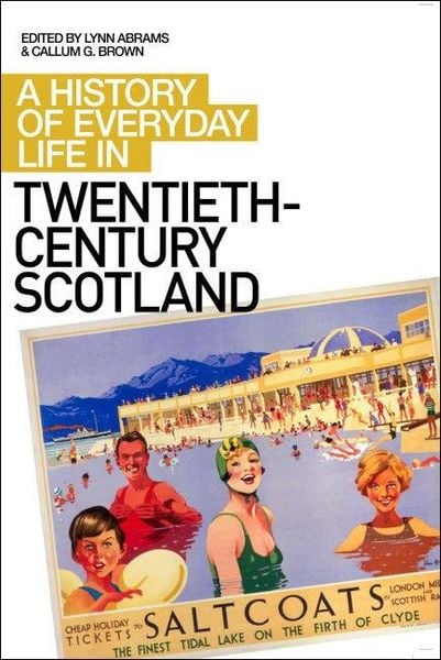 Produktbild: History of Everyday Life in Twentieth-Century Scotland