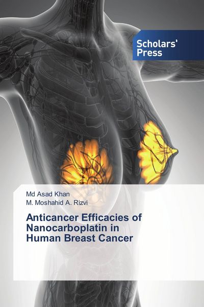 Produktbild: Anticancer Efficacies of Nanocarboplatin in Human Breast Cancer