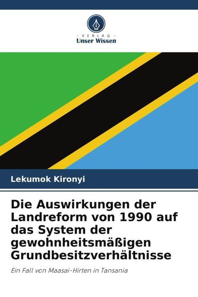 Produktbild: Die Auswirkungen der Landreform von 1990 auf das System der gewohnheitsm&auml;&szlig;igen Grundbesitzverh&auml;ltnisse