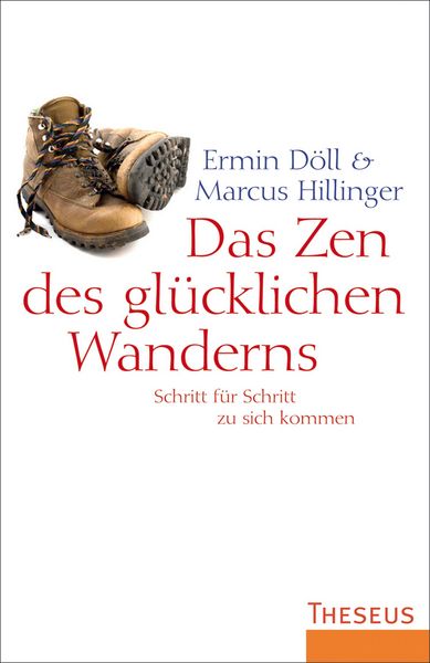 Produktbild: Das Zen des gl&uuml;cklichen Wanderns