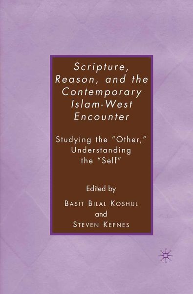 Produktbild: Scripture, Reason, and the Contemporary Islam-West Encounter