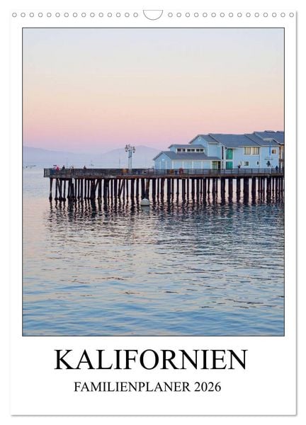 Produktbild: Kalifornien - Familienplaner 2026 (Wandkalender 2026 DIN A3 hoch), CALVENDO Monatskalender