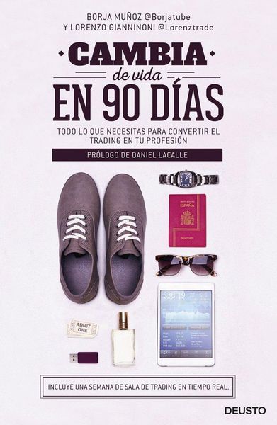 Produktbild: Cambia de vida en 90 d&iacute;as : todo lo que necesitas para convertir el trading en tu profesi&oacute;n