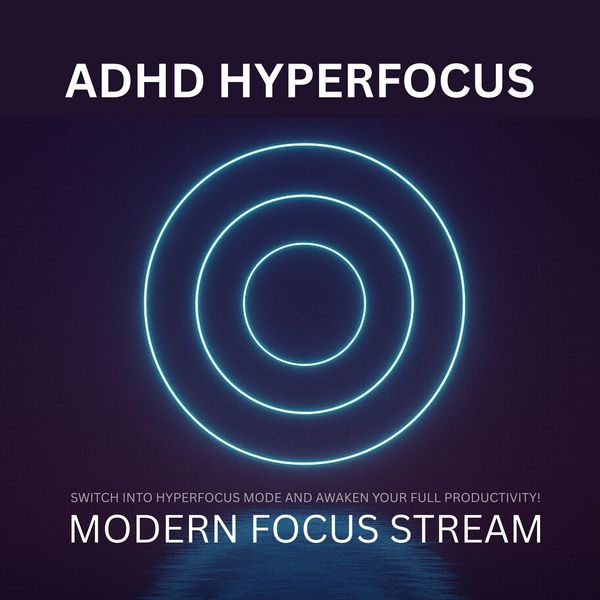 Produktbild: ADHD Hyperfocus - Modern Focus Stream