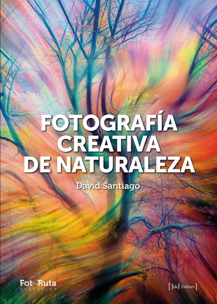 Produktbild: Fotograf&iacute;a creativa de naturaleza