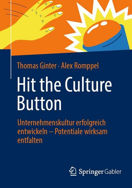 Produktbild: Hit the Culture Button: Unternehmenskultur erfolgreich entwickeln - Potentiale wirksam entfalten