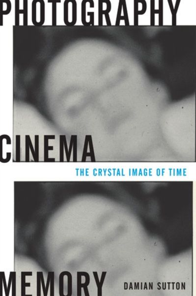 Produktbild: Sutton, D: Photography, Cinema, Memory