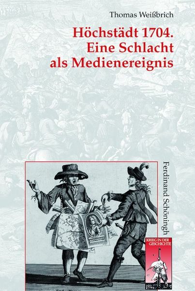 Produktbild: H&ouml;chst&auml;dt 1704. Eine Schlacht als Medienereignis