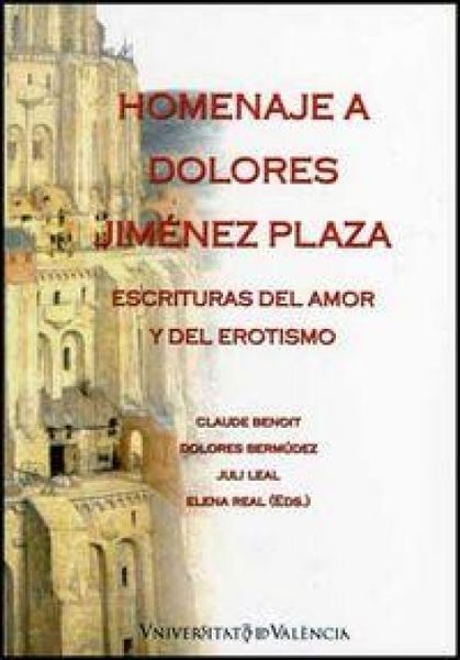 Produktbild: Escrituras del amor y del erotismo : homenaje a Dolores Jim&eacute;nez Plaza