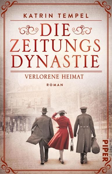 Produktbild: Die Zeitungsdynastie - Verlorene Heimat