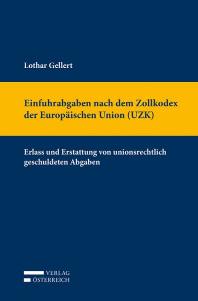 Produktbild: Einfuhrabgaben nach dem Zollkodex der Europ&auml;ischen Union (UZK)
