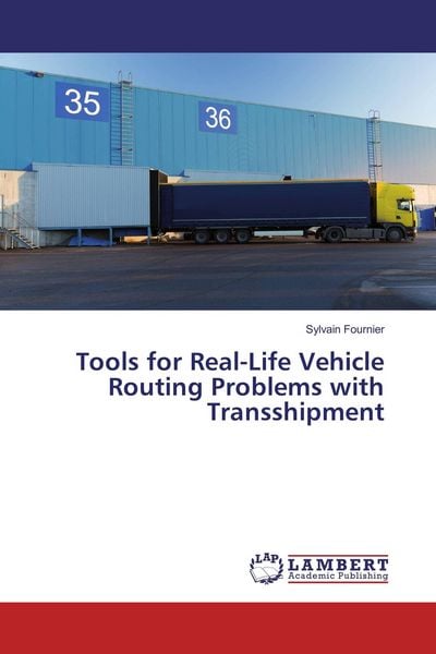 Produktbild: Tools for Real-Life Vehicle Routing Problems with Transshipment