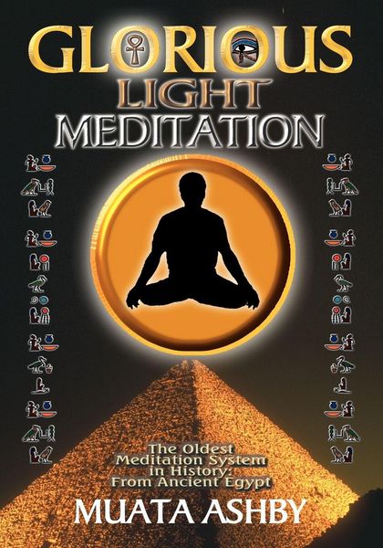 Produktbild: THE GLORIOUS LIGHT MEDITATION TECHNIQUE OF ANCIENT EGYPT
