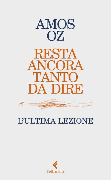 Produktbild: Resta ancora tanto da dire. L'ultima lezione