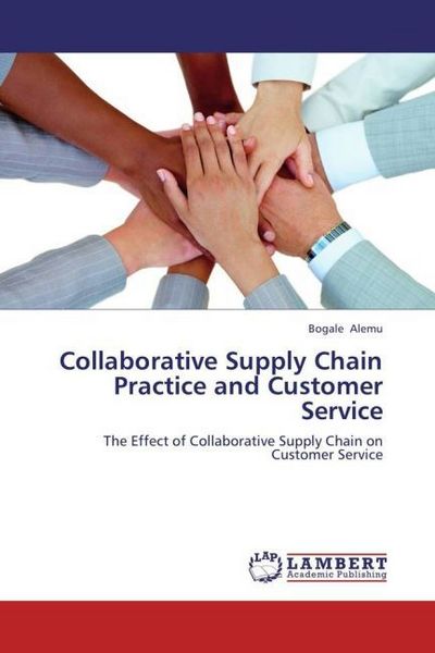Produktbild: Alemu, B: Collaborative Supply Chain Practice and Customer S