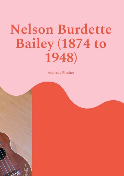 Produktbild: Nelson Burdette Bailey (1874 to 1948)