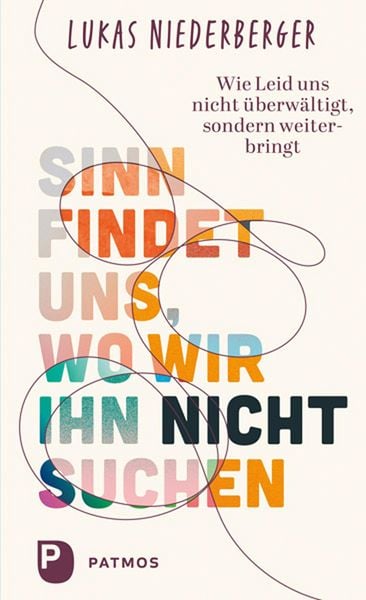 Produktbild: Sinn findet uns, wo wir ihn nicht suchen