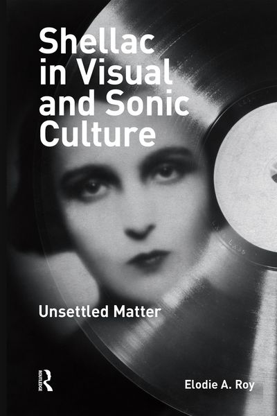 Produktbild: Shellac in Visual and Sonic Culture