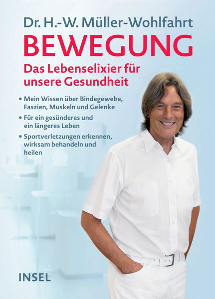 Bewegung, Gebundene Ausgabe von Hans-Wilhelm Müller-Wohlfahrt, Insel, 978-3-458-64303-6