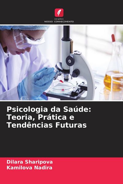 Produktbild: Psicologia da Sa&uacute;de: Teoria, Pr&aacute;tica e Tend&ecirc;ncias Futuras