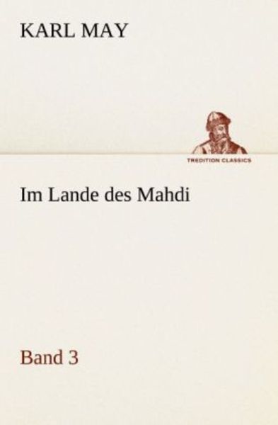Im Lande des Mahdi 3, Taschenbuch von Karl May, Tredition, 9783842469853