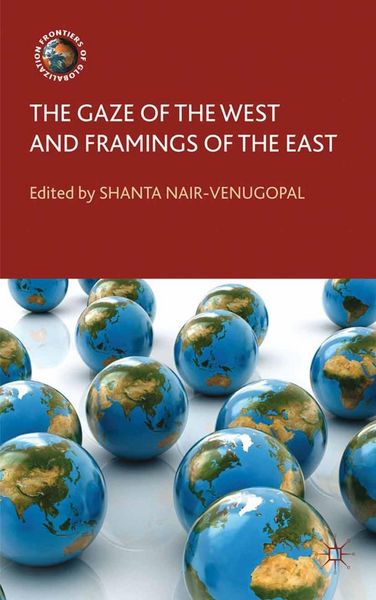 Produktbild: The Gaze of the West and Framings of the East
