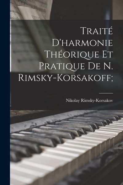 Produktbild: Trait&eacute; d'harmonie th&eacute;orique et pratique de N. Rimsky-Korsakoff;