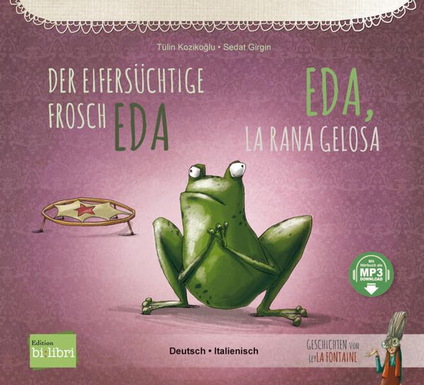 Produktbild: Der eifers&uuml;chtige Frosch Eda (Deutsch-Italienisch)