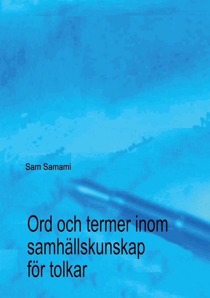 Produktbild: Ord och termer inom samh&auml;llskunskap f&ouml;r tolkar