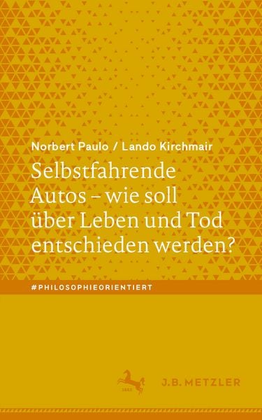 Produktbild: Selbstfahrende Autos &ndash; wie soll &uuml;ber Leben und Tod entschieden werden?