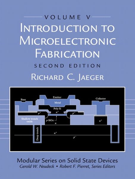 Produktbild: Introduction to Microelectronic Fabrication: Volume 5 (Modular Series on Solid State Devices)