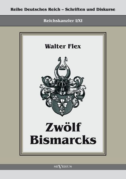 Produktbild: Flex, W: Reichskanzler Otto von Bismarck - Zw&ouml;lf Bismarcks