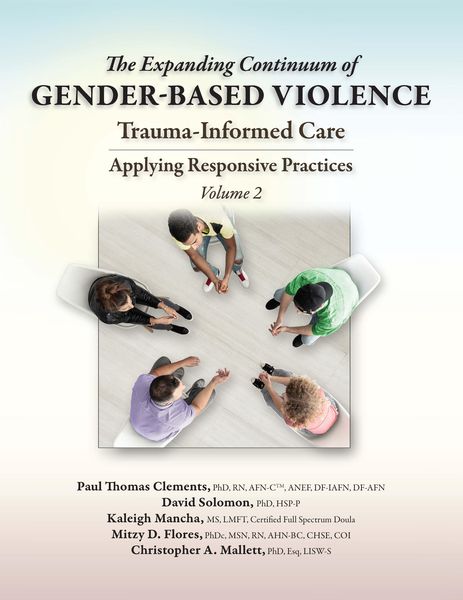 Produktbild: The Expanding Continuum of Gender-Based Violence: Trauma-Informed Care, Volume 2