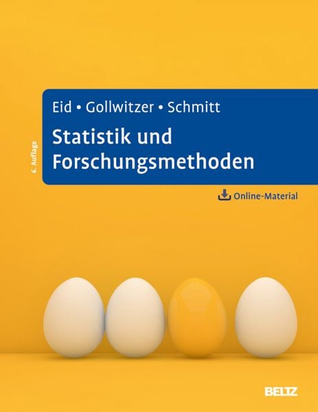 Statistik und Forschungsmethoden, Gebundene Ausgabe von Michael Eid , Mario Gollwitzer , Manfred Schmitt, Beltz Verlagsgruppe GmbH & Co. KG,