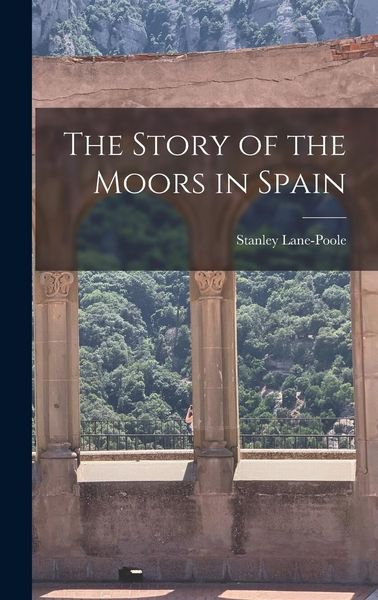 Produktbild: The Story of the Moors in Spain