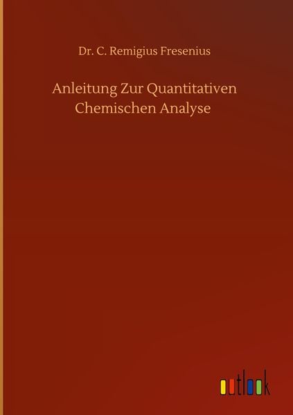 Produktbild: Anleitung Zur Quantitativen Chemischen Analyse