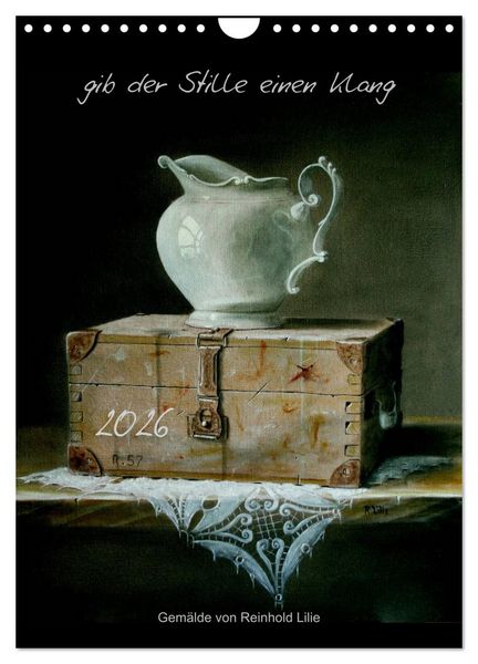 Gib der Stille einen Klang (Wandkalender 2026 DIN A4 hoch), CALVENDO Monatskalender