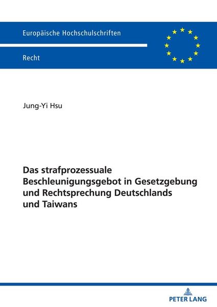 Produktbild: Das strafprozessuale Beschleunigungsgebot in Gesetzgebung und Rechtsprechung Deutschlands und Taiwans